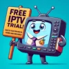 IPTV-TRIAL Free IPTV Trial – Experience Unlimited Streaming Now