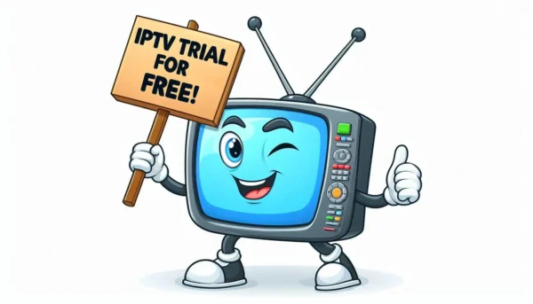 IPTV-Trial Free IPTV Trial – Experience Unlimited Streaming Now